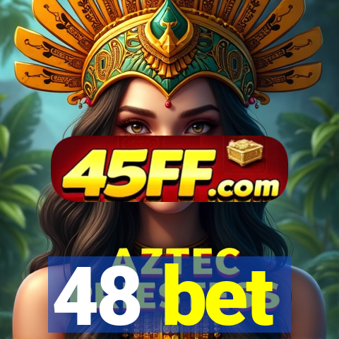 48 bet
